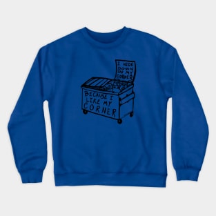 Dumpster Raccoon - inspired by lyrics from the Mountain Goats Crewneck Sweatshirt